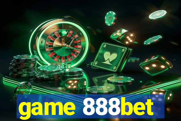 game 888bet